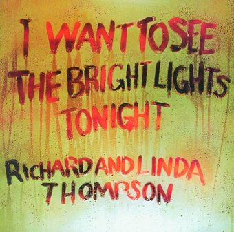 I Want to See the Bright Lights Tonight [Bonus