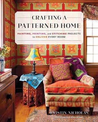 Crafting a Patterned Home: Painting, Printing,