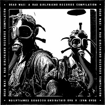 Dead Wax: A Rad Girlfriend Records Compilation