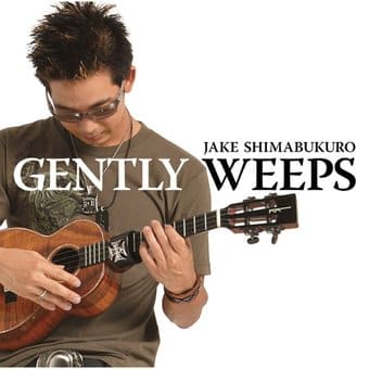 Jake Shimabukuro: Gently Weeps