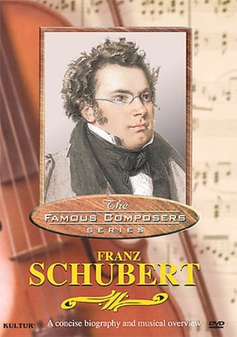 The Famous Composers Series: Franz Schubert
