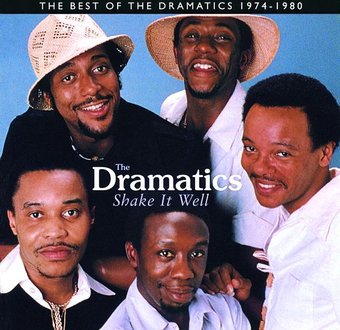 Shake It Well: The Best of the Dramatics 1974-1980