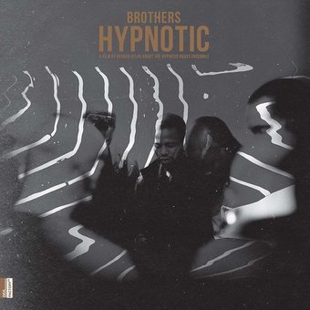 Hypnotic Brass Ensemble - Brothers Hypnotic (DVD