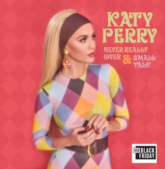 Never Really Over / Small Talk
