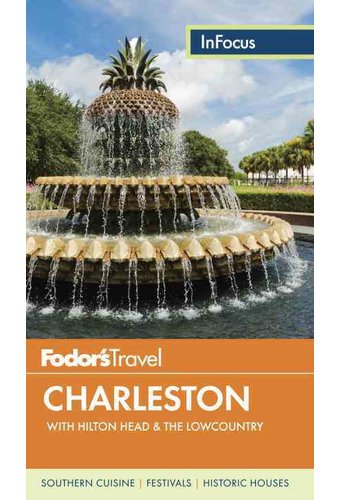 Fodor's in Focus Charleston: With Hilton Head &