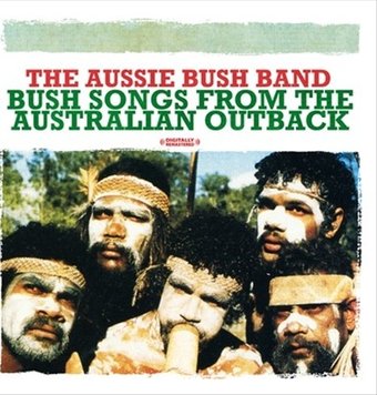 Bush Songs from the Australian Outback