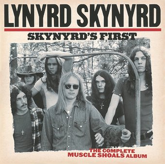 Skynyrd's First - The Complete Muscle Shoals Album