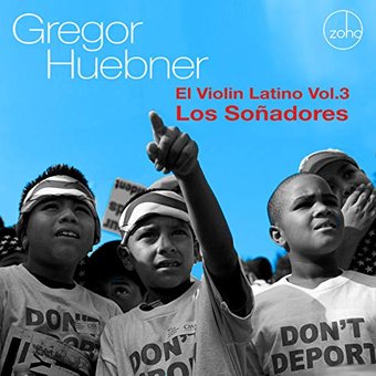 El Violin Latino, Volume 3: Los Soñadores