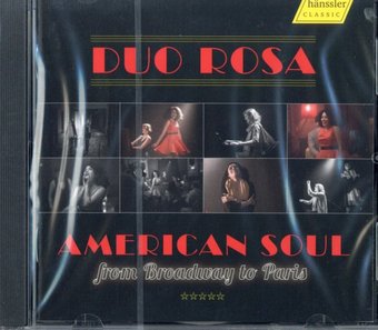 Duo Rosa: American Soul From Broadway To Paris