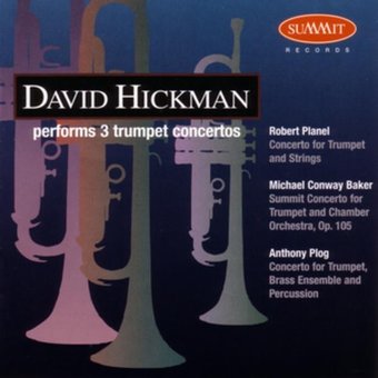 David Hickman Performs 3 Trumpet Ctos