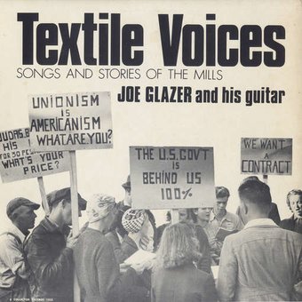 Textile Voices: Songs and Stories of the Mills