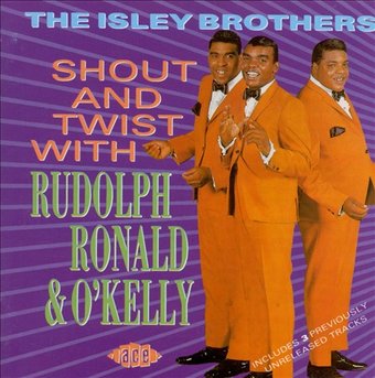 Shout and Twist with Rudolph, Ronald & O'Kelly