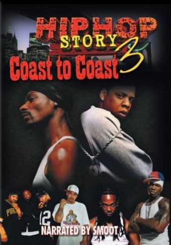 Hip Hop Story 3: Coast to Coast