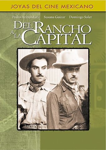 Del Rancho A La Capital