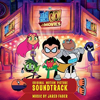 Teen Titans Go To The Movies (Ost)