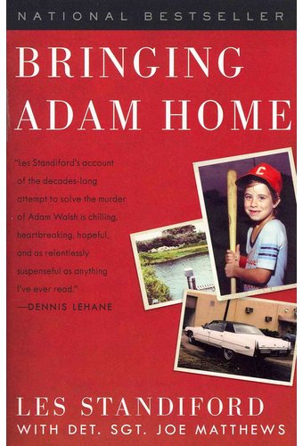 Bringing Adam Home: The Abduction That Changed