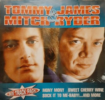 Tommy James And Mitch Ryder: Six Track Pack