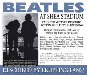 At Shea Stadium: Described by Erupting Fans!