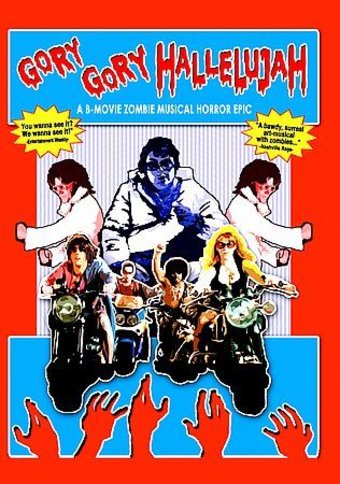 Gory Gory Hallelujah: A B-Movie Zombie Musical