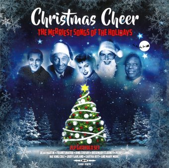 Christmas Cheer: Merriest Songs of the Holidays