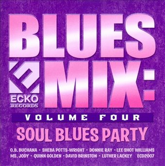 Blues Mix, Vol. 4: Soul Blues Party