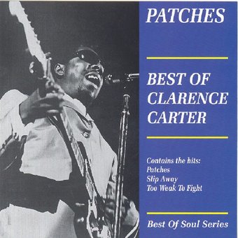 Patches: Best of Clarence Carter [Aim]