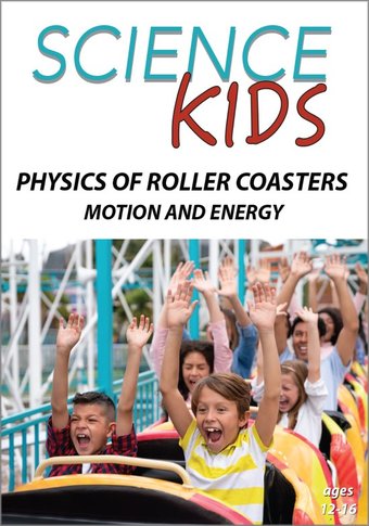 Science Kids - Physics of Roller Coasters: Motion