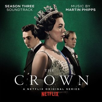 The Crown: Season Three [Original Soundtrack]