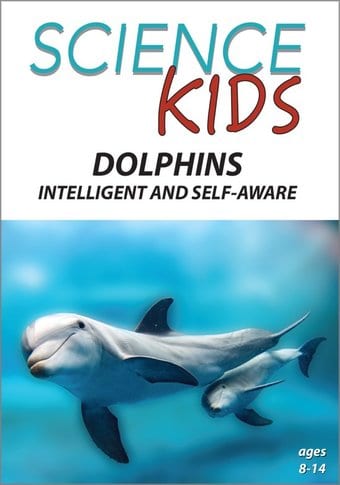 Science Kids - Dolphins: Intelligent and