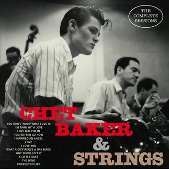 Chet Baker & Strings: The Complete Sessions