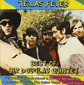 Texas Fever: Best of Sir Douglas Quintet