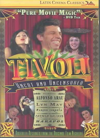 Tivoli: Uncut and Uncensored
