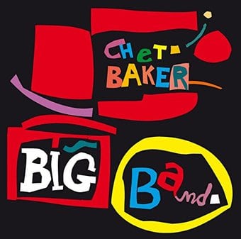 Chet Baker Big Band [Bonus Tracks]