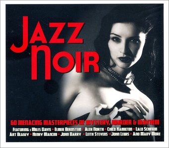 Jazz Noir: 60 Menacing Masterpieces of Mystery,