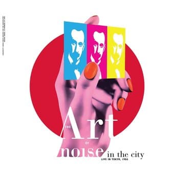 Noise In The City: Live In Tokyo, 1986