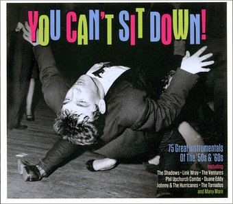 You Can't Sit Down: 75 Great Instrumentals Of The