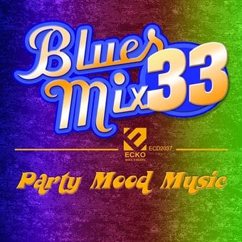 Blues Mix 33 [5/20]