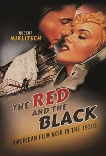 The Red and the Black: American Film Noir in the