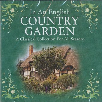 In An English Country Garden: A Classical
