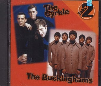 The Cyrkle & the Buckinghams: Take 2