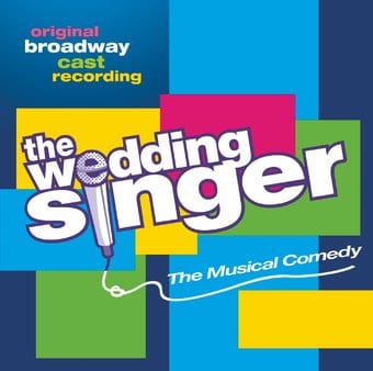The Wedding Singer [Original Broadway Cast