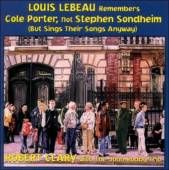 Louis Lebeau Remembers Cole Porter, Not Stephen