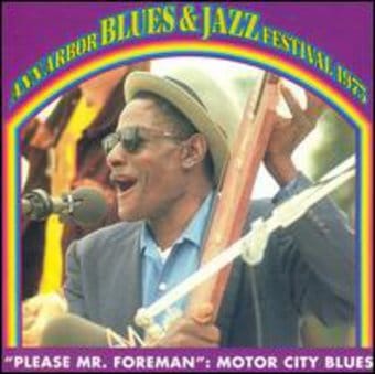 Ann Arbor Blues & Jazz Festival, Volume 1: Please