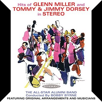 Hits of Glenn Miller and Tommy & Jimmy Dorsey In