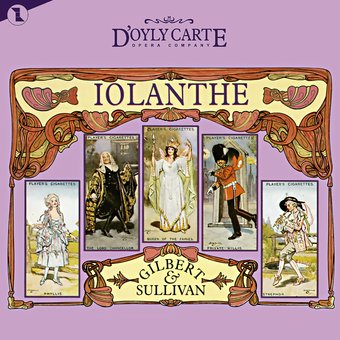 Gilbert & Sullivan - Iolanthe: Complete Recording