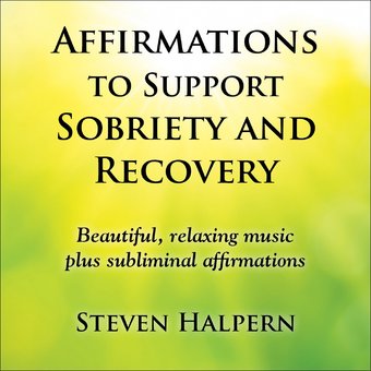 Affirmations To Support Sobriety