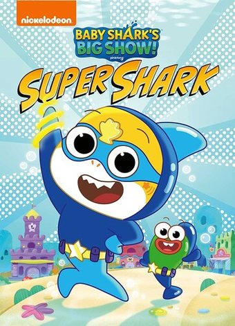 Baby Shark's Big Show! Super Shark