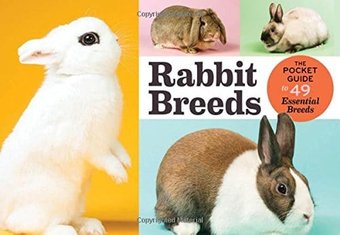 Rabbit Breeds: The Pocket Guide to 49 Essential