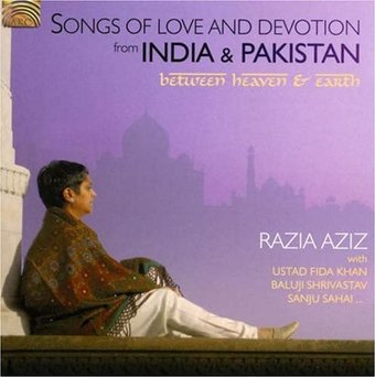 Songs of Love and Devotion from India & Pakistan