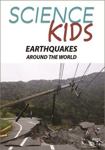 Science Kids - Earthquakes Around the World
